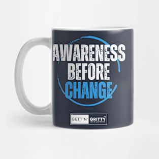 Awareness Before Change Mug